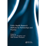 Public Health Research Methods for Partnerships and Practice