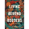 Living Beyond Borders: Growing Up Mexican in America