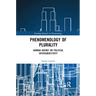 Phenomenology of Plurality: Hannah Arendt on Political Intersubjectivity