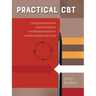 Practical CBT: Using transdiagnostic case formulations and therapies based on problem-maintaining circles