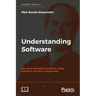 Understanding Software: Max Kanat-Alexander on simplicity, coding, and how to suck less as a programmer