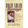 Rock-Solid Marriage: Building a Permanent Relationship in a Throw-Away World