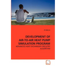 Development of Air-To-Air Heat Pump Simulation Program