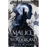 Malice in Wonderland