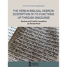 The Verb in Biblical Hebrew: Description of its Functions up through Discourse
