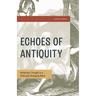 Echoes of Antiquity: Hellenistic Thought in a Politically Changing World