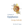 A Journey of Epiphanies: Learning Leadership