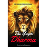 The Yogic Dharma: The Supreme Yamas and Niyamas