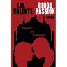 Blood Passion Book VI: Family of Vampire