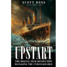 Upstart: The Digital Film Revolution Managing the Unmanageable