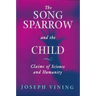 Song Sparrow and the Child: Claims of Science and Humanity
