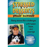 Stressed Is Desserts Spelled Backward