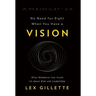 No Need for Sight When You Have a Vision: What Blindness Can Teach Us about Risk and Leadership