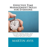 Effective Time Management Skills for Everyone: Getting Things Done: How to Stop Procrastination, Work Smart and Relieve Stress in Just 14 Days