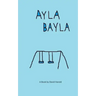 Ayla Bayla
