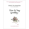 How to Say Goodbye