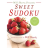 Will Shortz Presents Sweet Sudoku: 200 Easy to Hard Puzzles