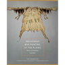 Indigenous War Painting of the Plains: An Illustrated History Volume 283