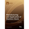 Manufacturing and Application of Stainless Steels