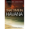 That Time in Havana: A Valáiria Hernandez Mystery