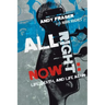 All Right Now: Life, Death, and Life Again