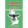Campaign in Britain 1940-41: An Alternate History Novel