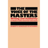 The Voice of the Masters: Writing and Authority in Modern Latin American Literature