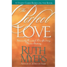 The Perfect Love Study Guide: Intensely Personal, Overflowing, Never Ending...
