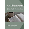 1 & 2 Thessalonians Quick Study Commentary