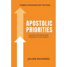 Apostolic Priorities: Igniting the Missional Engine of the Church