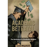 Academic Betrayal: The Bullying of a Graduate Student