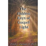 The Hidden Rays of Gospel Light