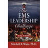 The EMS Leadership Challenge: A Call To Action
