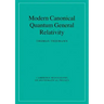 Modern Canonical Quantum General Relativity