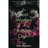 The Lost Women of Azalea Court