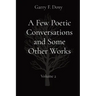 A Few Poetic Conversations and Some Other Works: Volume 2