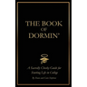 The Book of Dormin': A Sacredly Cheeky Guide to Starting Life in College