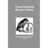 Three Hundred Æsop's Fables