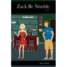 Zack Be Nimble