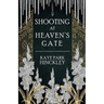 Shooting at Heaven's Gate