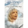 Ana: A Story Of Faith Without Limits