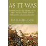 As It Was: Reminiscences of a Soldier of the Third Texas Cavalry and the Nineteenth Louisiana Infantry