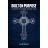 Built on Purpose: A Blueprint for Forming Missional Teams