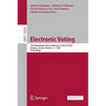 Electronic Voting: 7th International Joint Conference, E-Vote-Id 2022, Bregenz, Austria, October 4-7, 2022, Proceedings