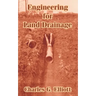 Engineering for Land Drainage: A Manual for Laying Out and Constructing Drains for the Improvement of Agricultural Lands