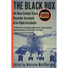 The Black Box: All-New Cockpit Voice Recorder Accounts of In-Flight Accidents