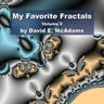 My Favorite Fractals: Volume 2