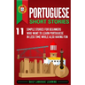 Portuguese Short Stories: 11 Simple Stories for Beginners Who Want to Learn Portuguese in Less Time While Also Having Fun