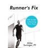 Runner's Fix: DIY Guide to Running Pain-Free