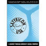 Satyricon USA: A Journey Across the New Sexual Frontier